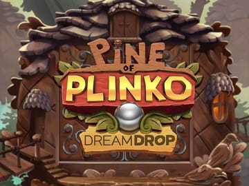 Pine Of Plinko Dream Drop